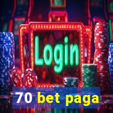 70 bet paga